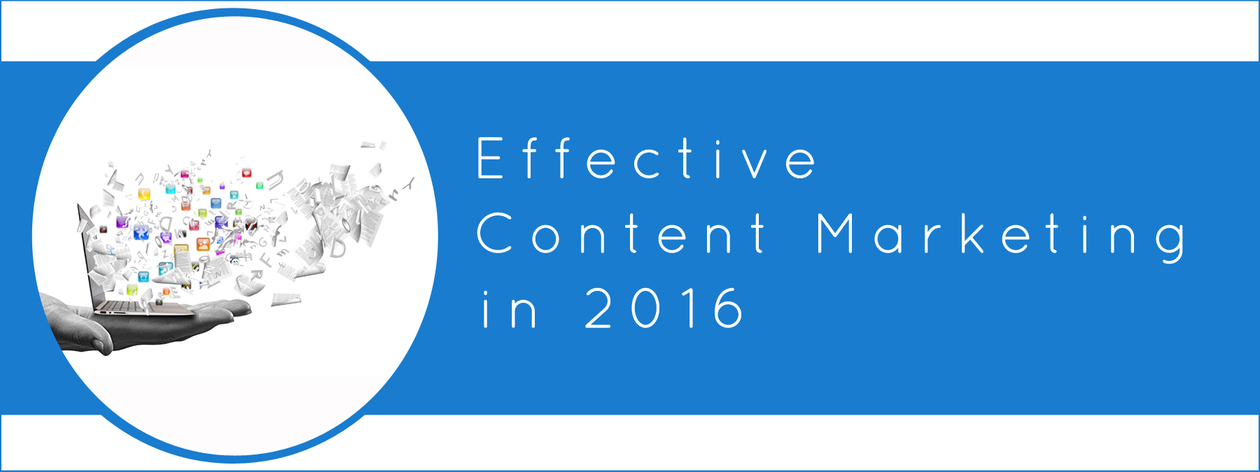 Effective Content Marketing in 2016