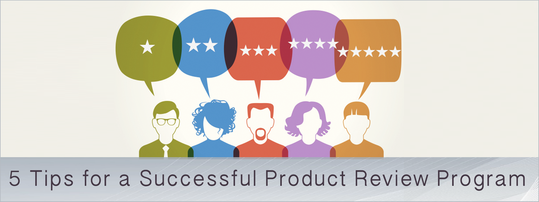 5 Tips for a Successful Product Review Program