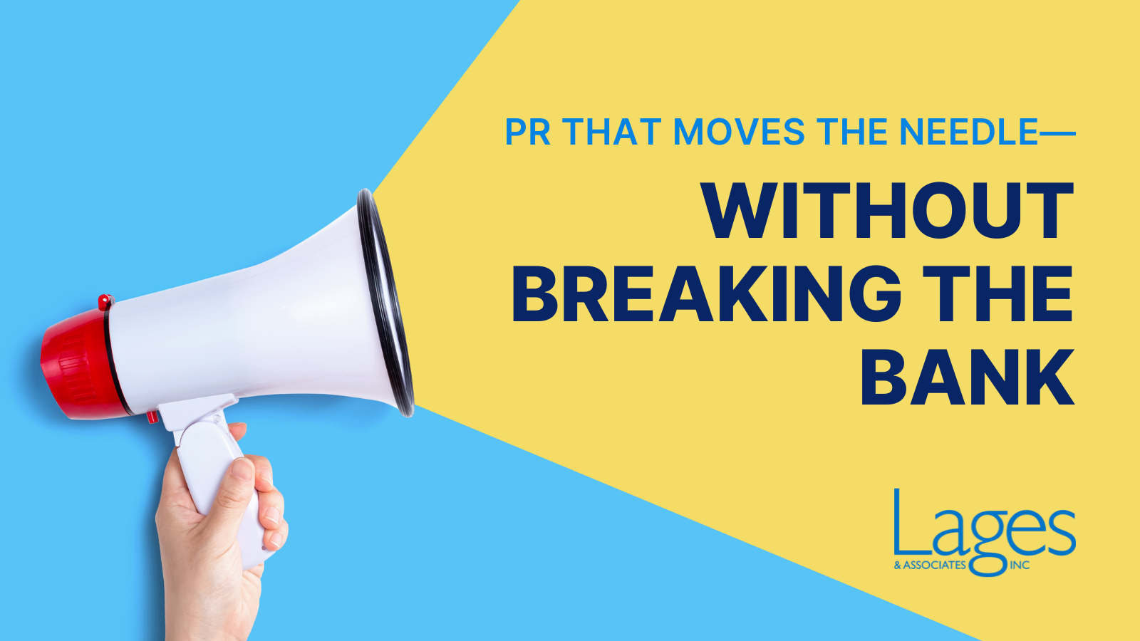 lages-blog-pr-that-moves-the-needle-lages-&-associatiates-inc